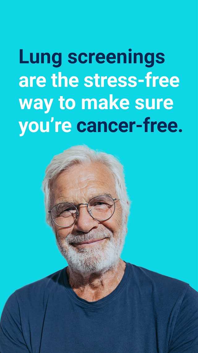 Lung screenings are the stress-free way to make sure you're cancer-free